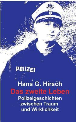 Das zweite Leben: Polizeigeschichten zwischen T... [German] 3743179873 Book Cover