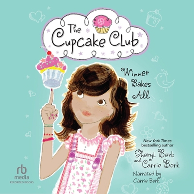 Winner Bakes All: The Cupcake Club #3 B0FXYCBRGL Book Cover