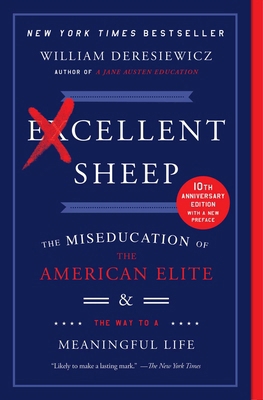 Excellent Sheep: The Miseducation of the Americ... 1476702721 Book Cover