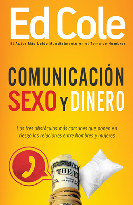 Comunicación, Sexo Y Dinero: Los Tres Obstáculo... [Spanish] 162911541X Book Cover