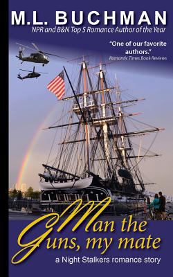 Man the Guns, My Mate (The Night Stalkers Short... 1502330059 Book Cover