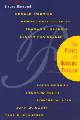 The Future of Academic Freedom 0226520056 Book Cover