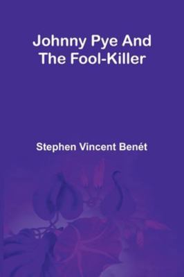 Johnny Pye And The Fool-Killer 9373054589 Book Cover
