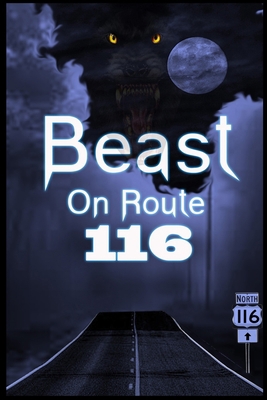Beast on Route 116 Book Cover