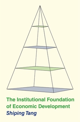 The Institutional Foundation of Economic Develo... 0691235562 Book Cover