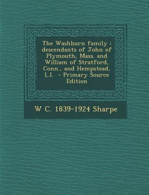 The Washburn Family: Descendants of John of Ply... 1295814374 Book Cover