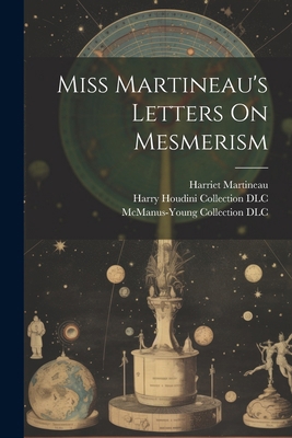 Miss Martineau's Letters On Mesmerism 1022569449 Book Cover