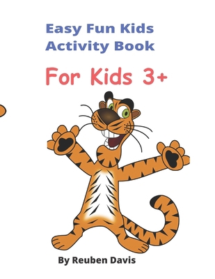 Easy Fun Kids Activity Book: Kids and Toddlers ... 1709193360 Book Cover