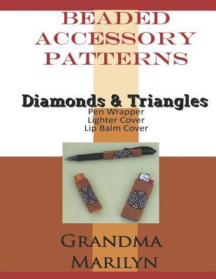 Beaded Accessory Patterns: Diamonds & Triangles... 1092296263 Book Cover