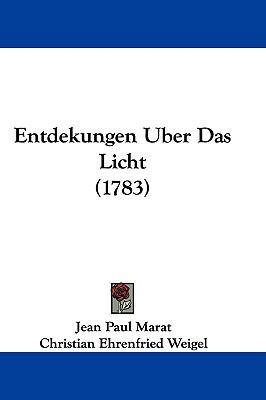 Entdekungen Uber Das Licht (1783) [German] 1104796996 Book Cover