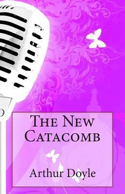 The New Catacomb 149746966X Book Cover