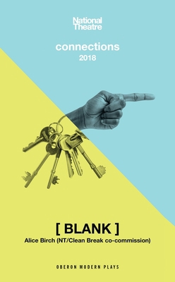 [blank] (National Theatre Connections Edition) 1786825538 Book Cover