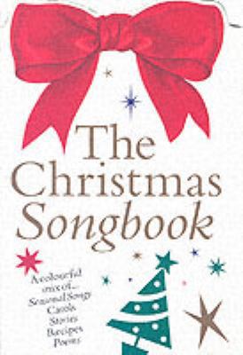 The Christmas Songbook 1844499898 Book Cover