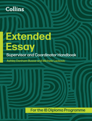 Diploma Programme - Extended Essay Supervisor a... 000877031X Book Cover