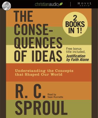 The Consequences of Ideas: Understanding the Co... 1596449004 Book Cover