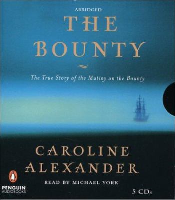 The Bounty: The True Story of the Mutiny on the... 0142800295 Book Cover