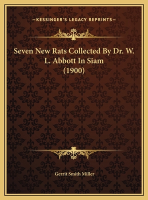 Seven New Rats Collected By Dr. W. L. Abbott In... 1169409180 Book Cover