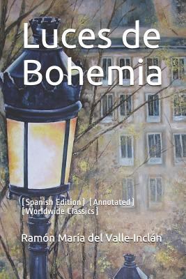 Luces de Bohemia: (spanish Edition) (Annotated)... [Spanish] 1790114926 Book Cover