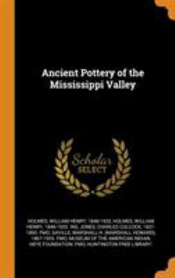 Ancient Pottery of the Mississippi Valley 0344613895 Book Cover