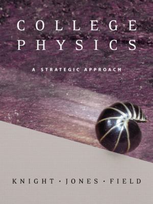 College Physics: A Strategic Approach 0805390626 Book Cover