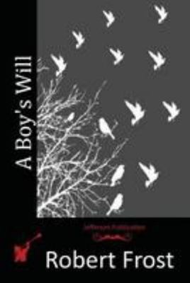 A Boy's Will 1512177520 Book Cover