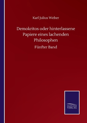 Demokritos oder hinterlassene Papiere eines lac... [German] 3752512822 Book Cover
