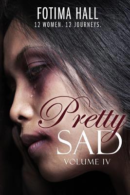 Pretty Sad (Volume IV) 1076451292 Book Cover