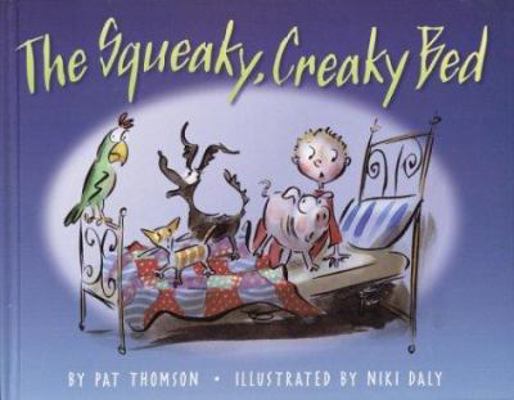 The Squeaky, Creaky Bed 038574630X Book Cover