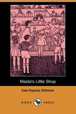 Maida's Little Shop (Dodo Press) 1406544671 Book Cover