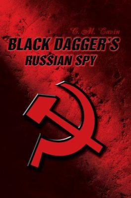 Black Dagger's Russian Spy 0595355544 Book Cover