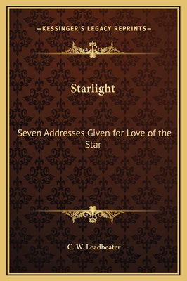 Starlight: Seven Addresses Given for Love of th... 1169240895 Book Cover