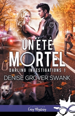 Un été mortel: Darling Investigations, T1 [French] 237574943X Book Cover