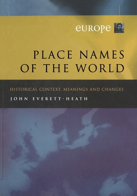 Place Names of the World - Europe: Historical C... 1349417440 Book Cover