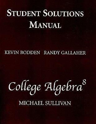 Student Solutions Manual for College Algebra 0131578286 Book Cover