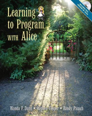Learning to Program with Alice [With CDROM] 0131872893 Book Cover