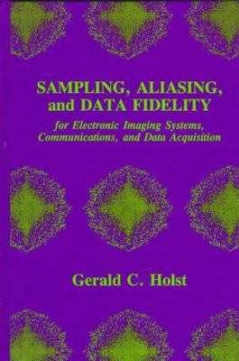 Sampling, Aliasing, and Data Fidelity for Elect... 0964000032 Book Cover