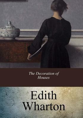 The Decoration of Houses 1547293543 Book Cover