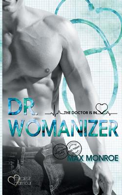 The Doctor Is In!: Dr. Womanizer [German] 3864953626 Book Cover