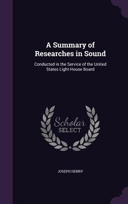 A Summary of Researches in Sound: Conducted in ... 1357610548 Book Cover