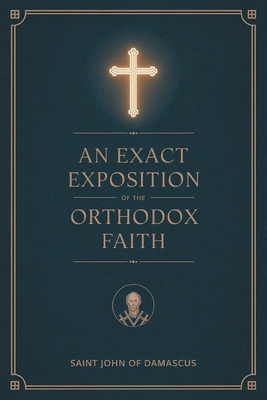 An Exact Exposition of the Orthodox Faith: Link... 9371232951 Book Cover