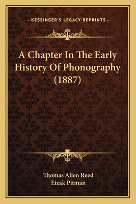 A Chapter In The Early History Of Phonography (... 1165890801 Book Cover