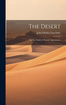 The Desert: Further Study in Natural Appearances 1020389567 Book Cover