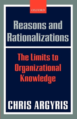 Reasons and Rationalizations: The Limits to Org... 0199286825 Book Cover