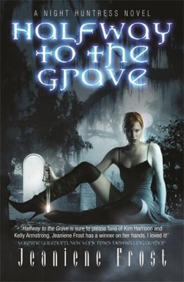 Halfway to the Grave: A Night Huntress Novel 0575093773 Book Cover