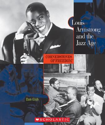 Louis Armstrong and the Jazz Age 0531208370 Book Cover