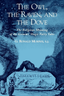 The Owl, the Raven, and the Dove: The Religious... 0195151690 Book Cover