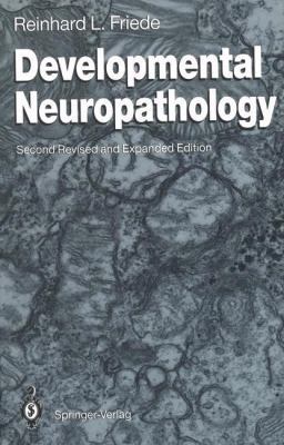 Developmental Neuropathology 3540192808 Book Cover