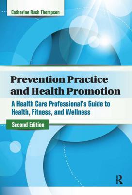 Prevention Practice and Health Promotion: A Hea... 1032957972 Book Cover