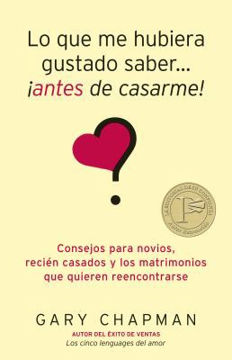Lo Que Me Hubiera Gustado Saber Antes de Casarm... [Spanish] 0825412293 Book Cover