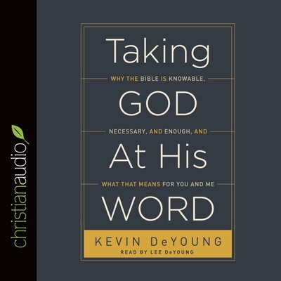 Taking God at His Word: Why the Bible Is Knowab... B08XL9QW8B Book Cover